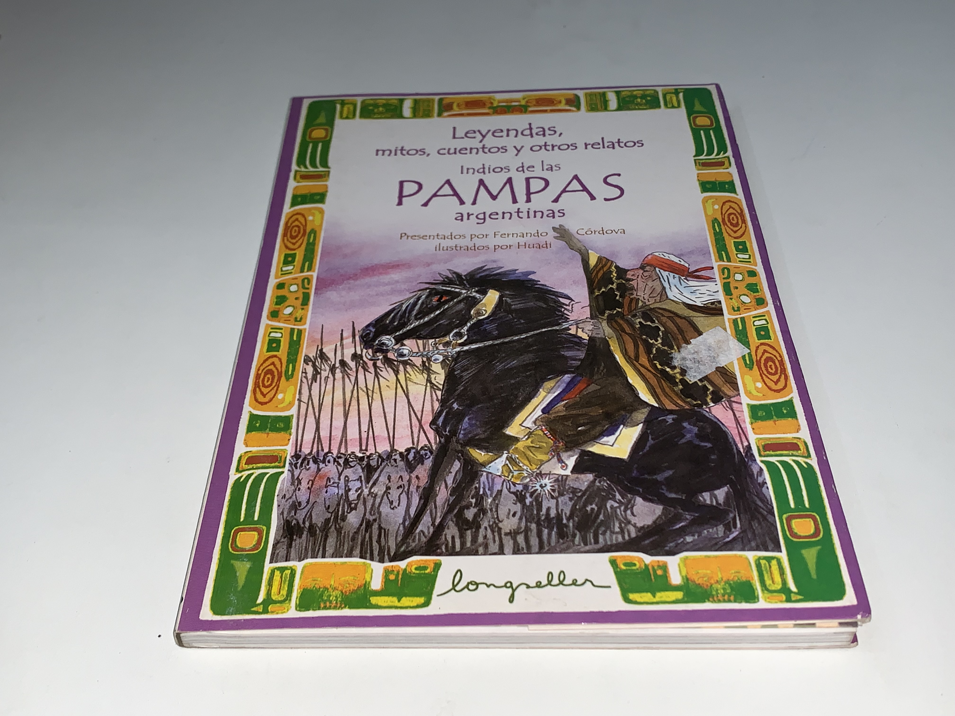 Leyendas, mitos, cuentos y otros relatos indios de las Pampas argentinas