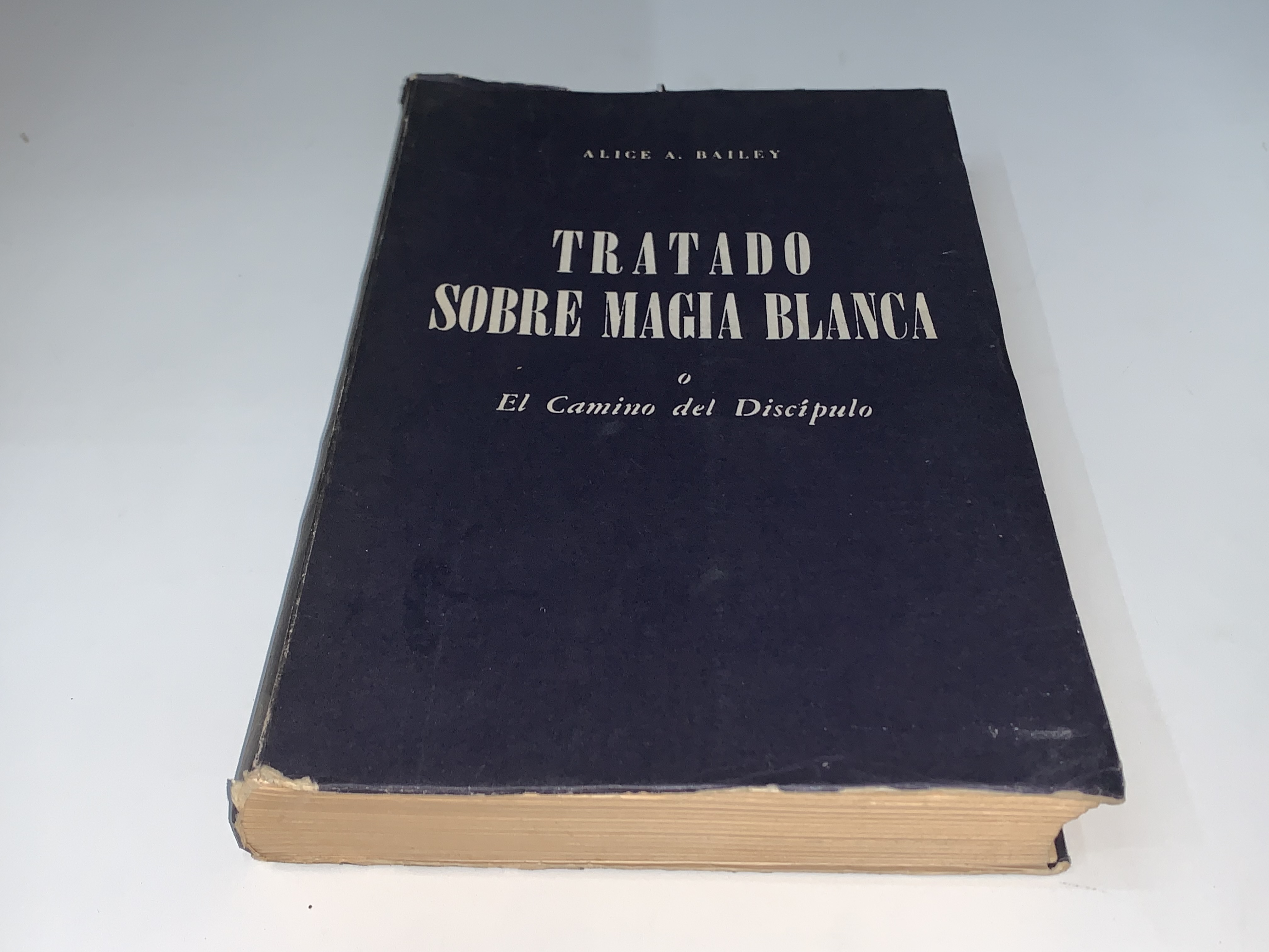 Tratado sobre magia blanca o El camino del discípulo