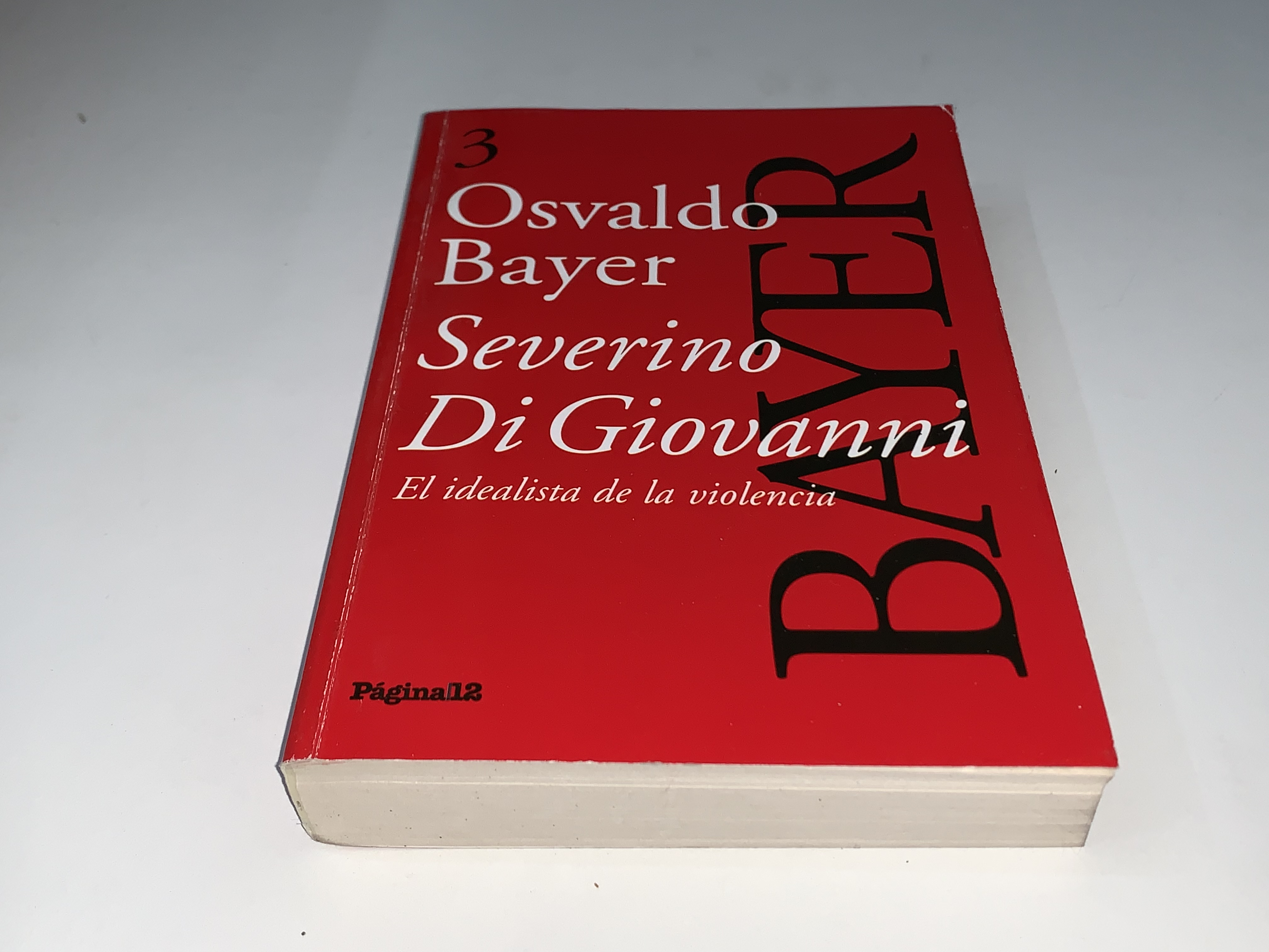 Severino Di Giovanni: El idealista de la violencia