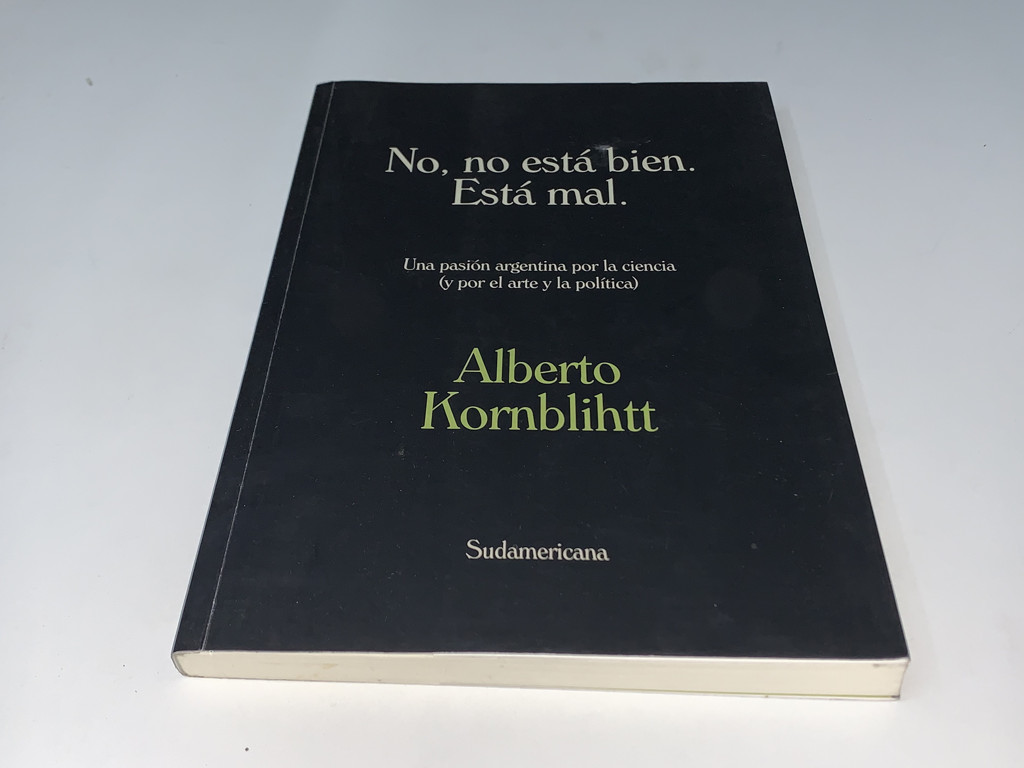 No, no está bien. Está mal.