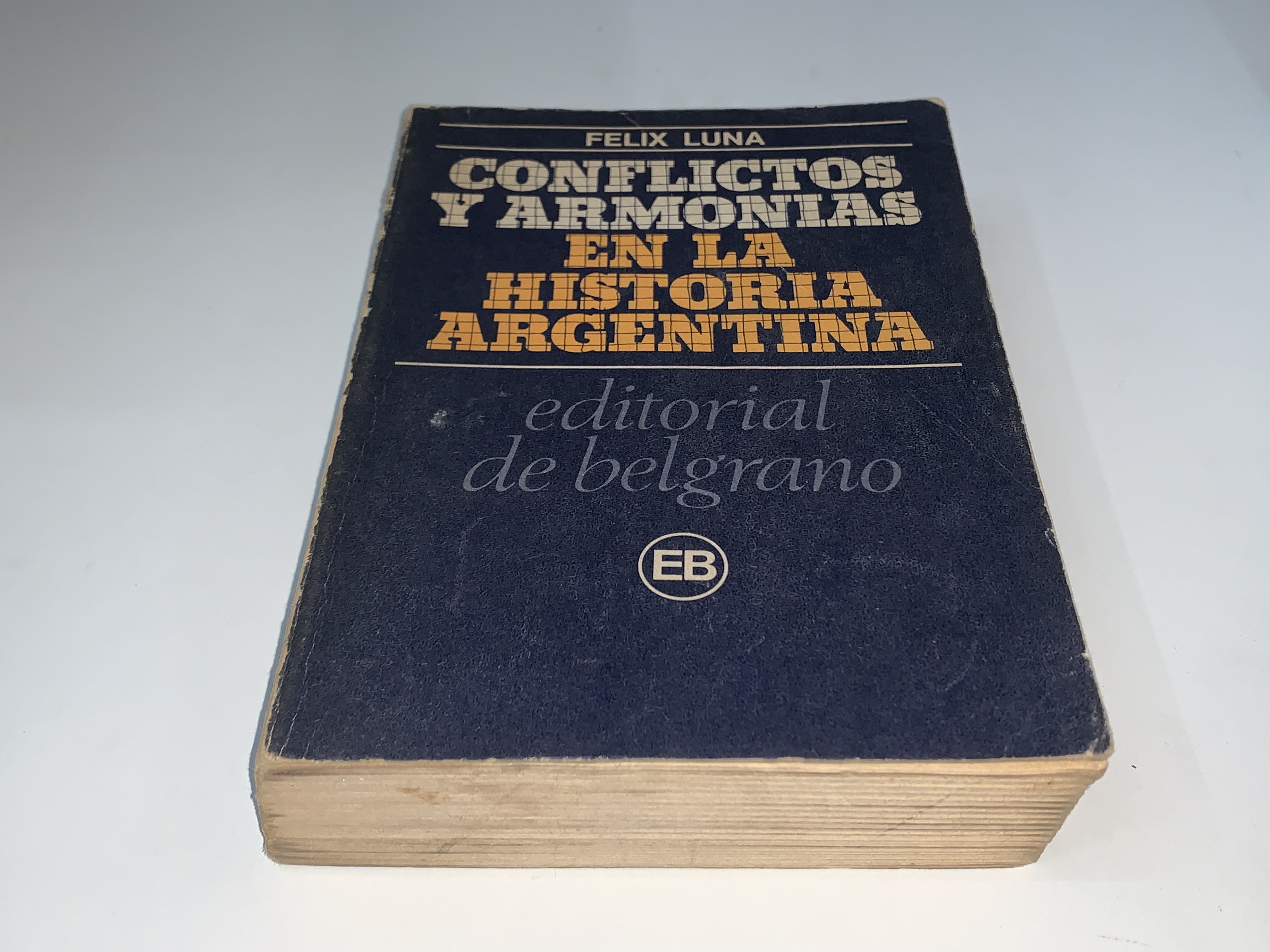 Conflictos y armonías en la historia argentina