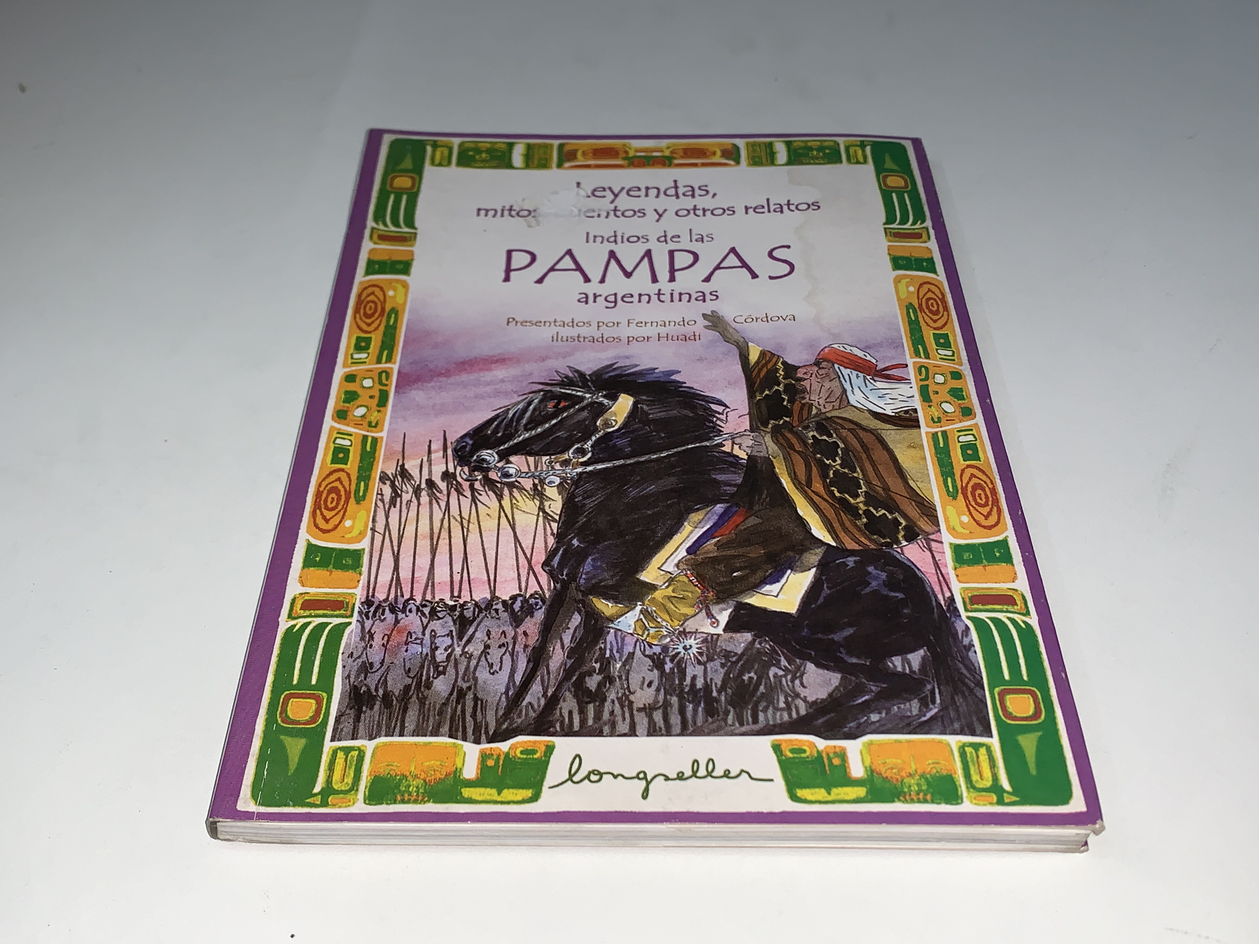 Leyendas, mitos, cuentos y otros relatos indios de las Pampas argentinas