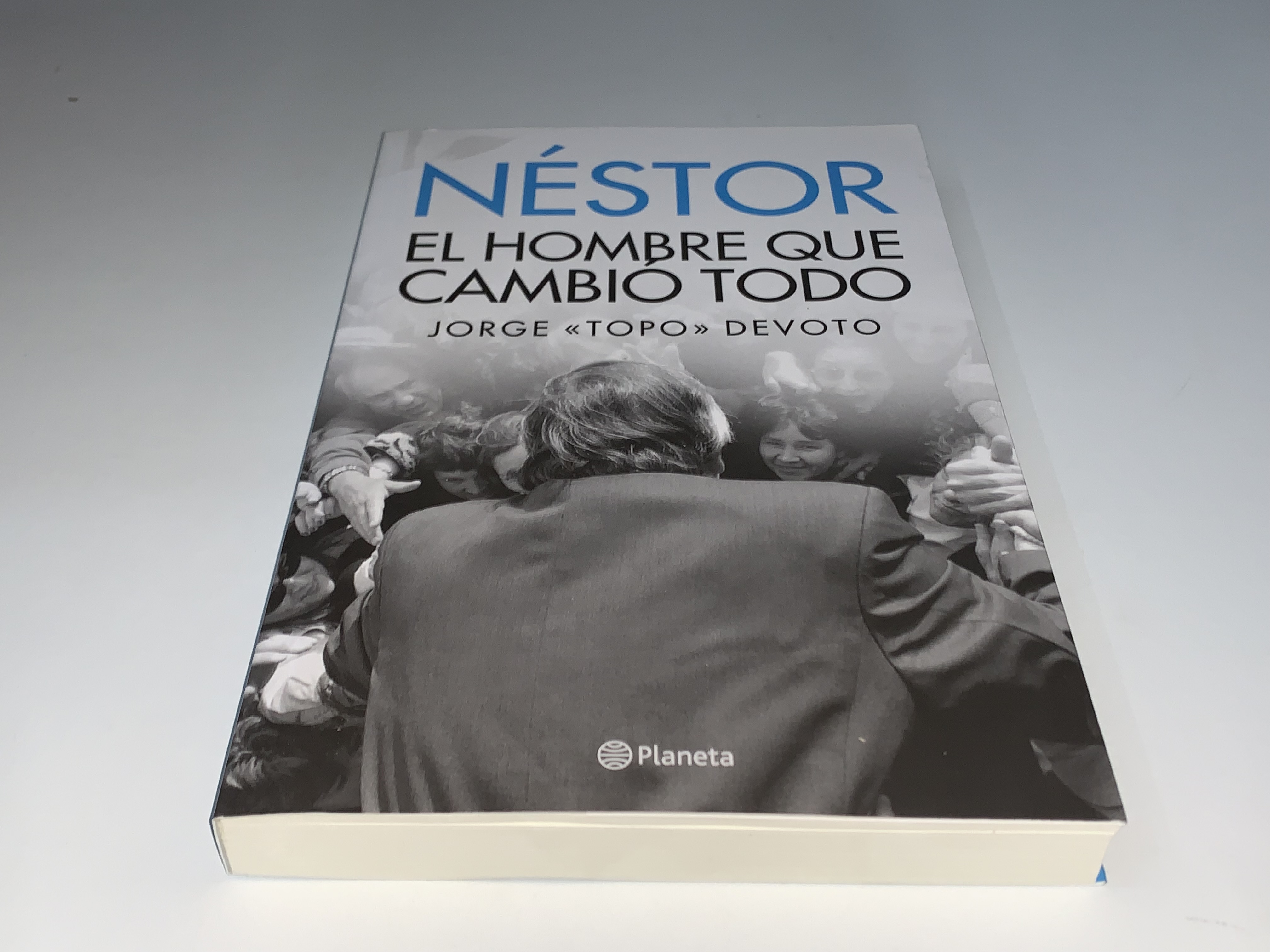 Néstor, el hombre que cambió todo