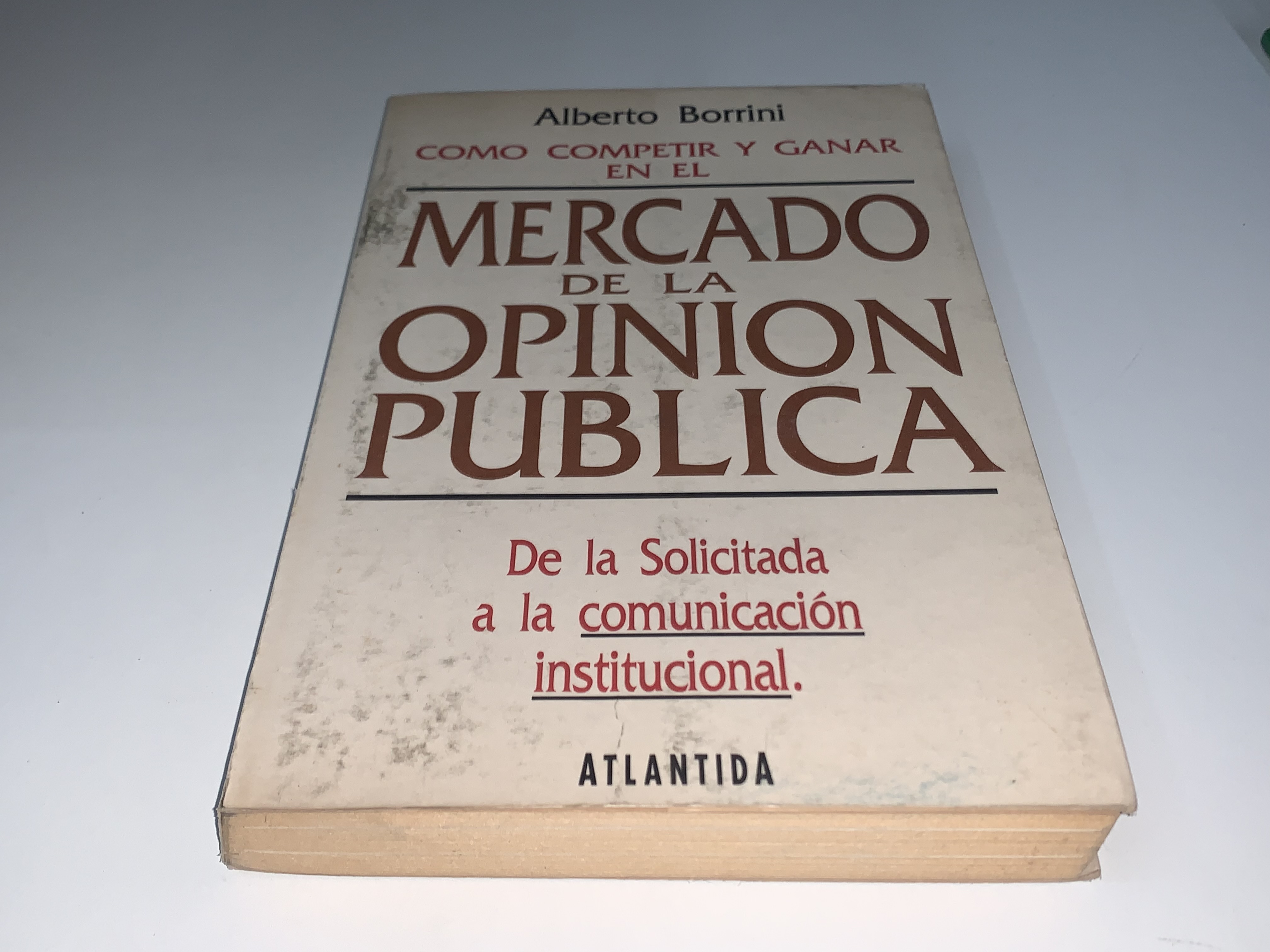 Como competir y ganar en el mercado de la opinión pública