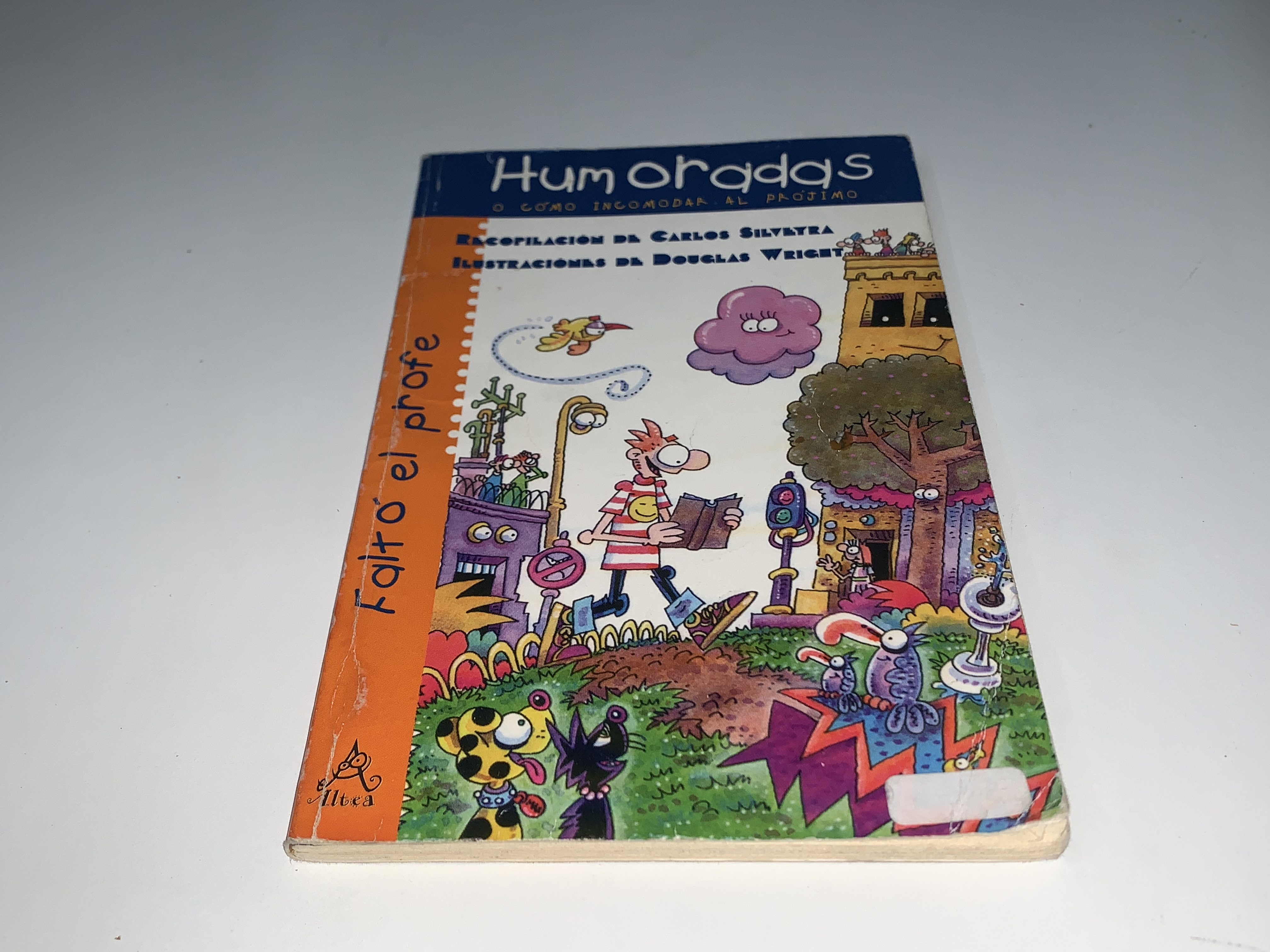 Humoradas o cómo incorporarse al prójimo