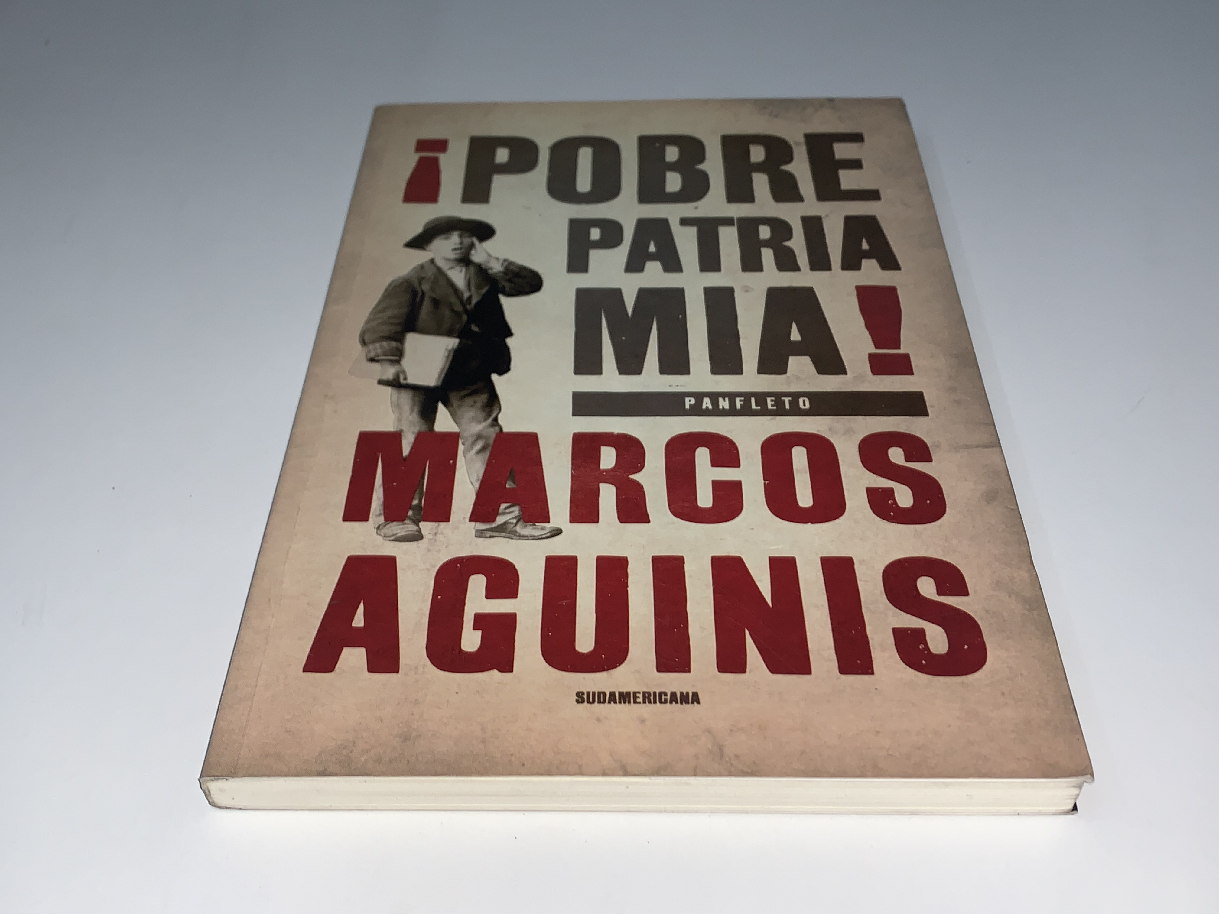¡Pobre patria mía!