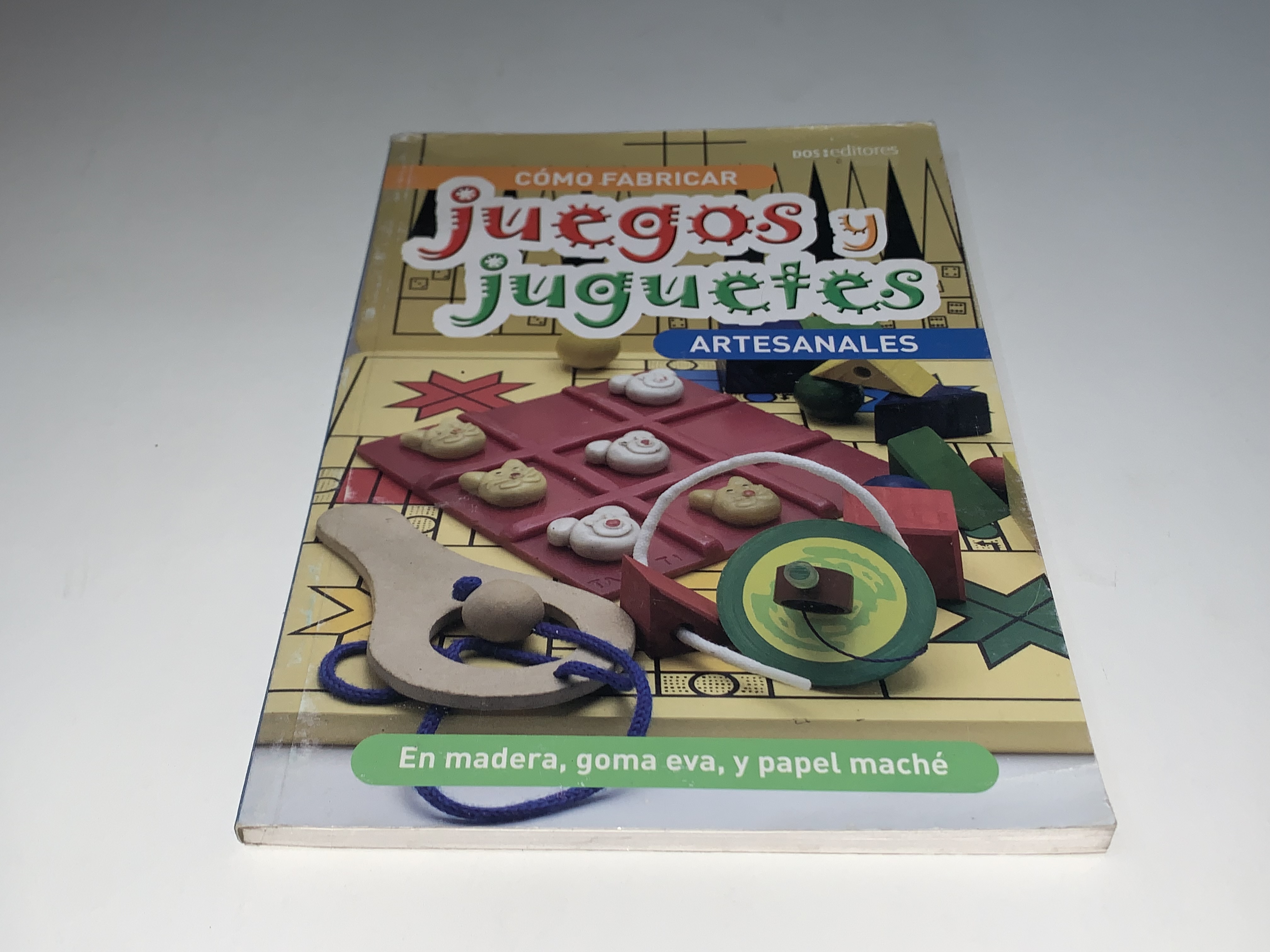 Cómo fabricar juegos y juguetes artesanales