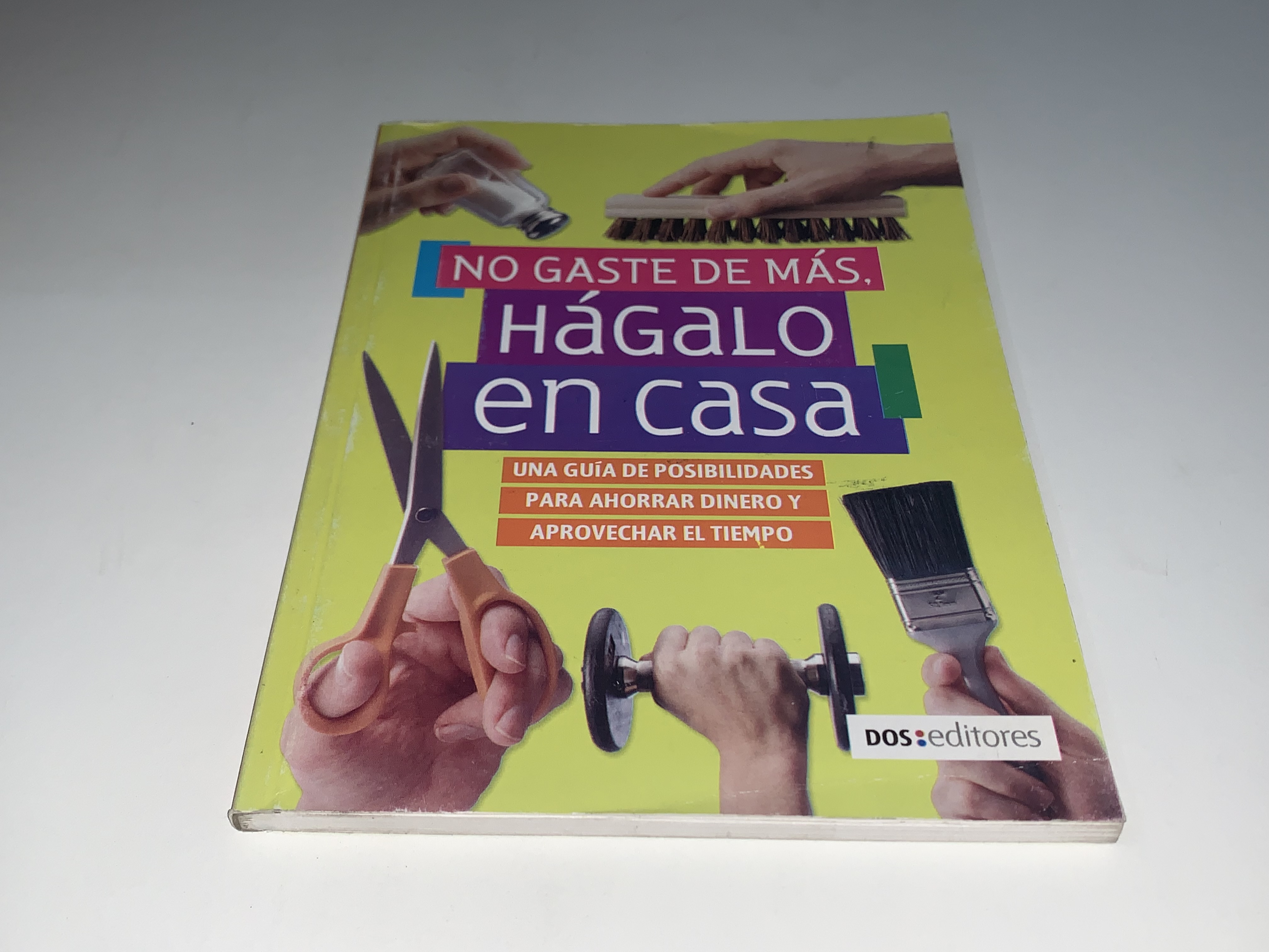 No gaste de más, Hágalo en casa