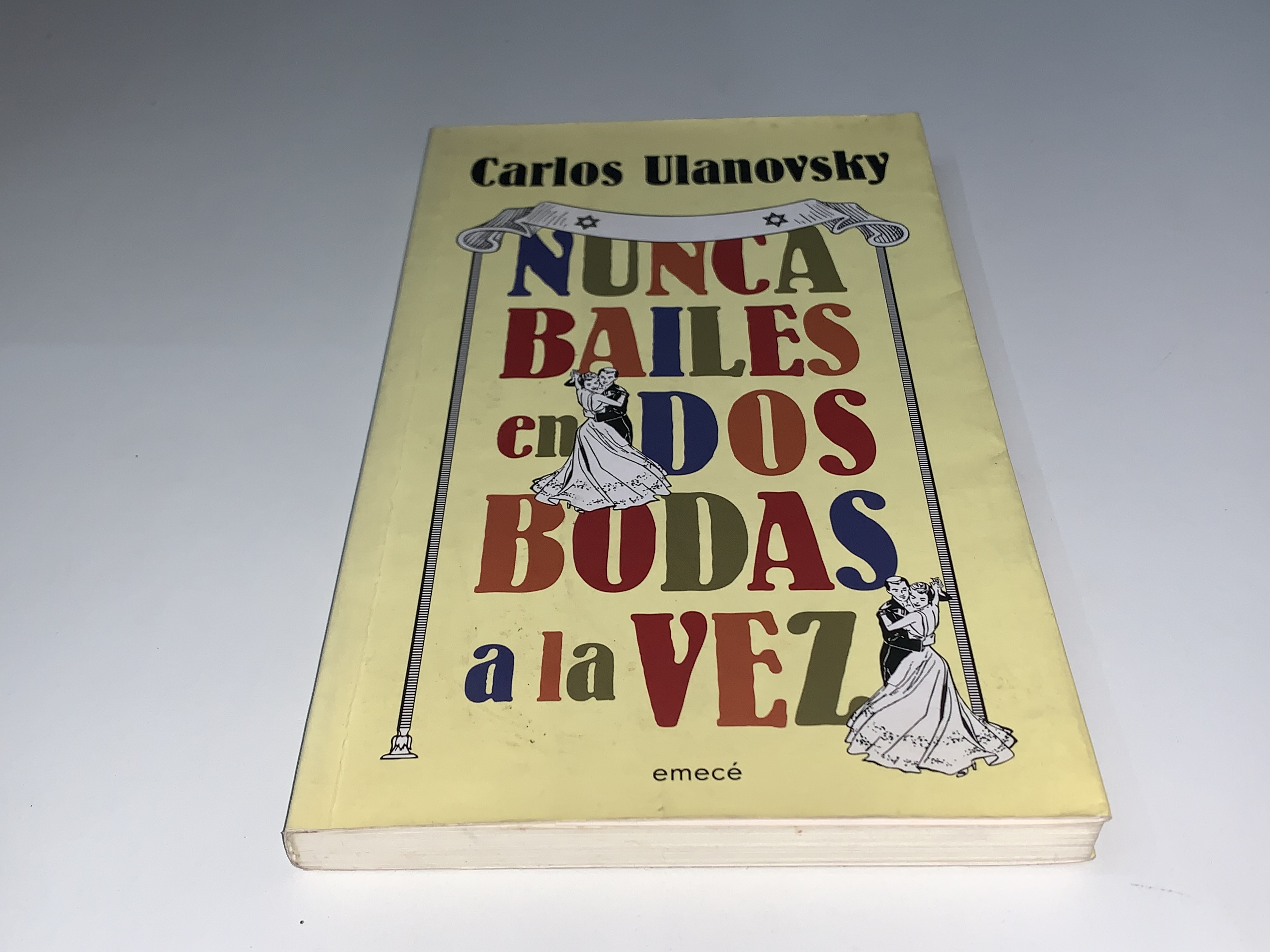 Nunca bailes en dos bodas a la vez