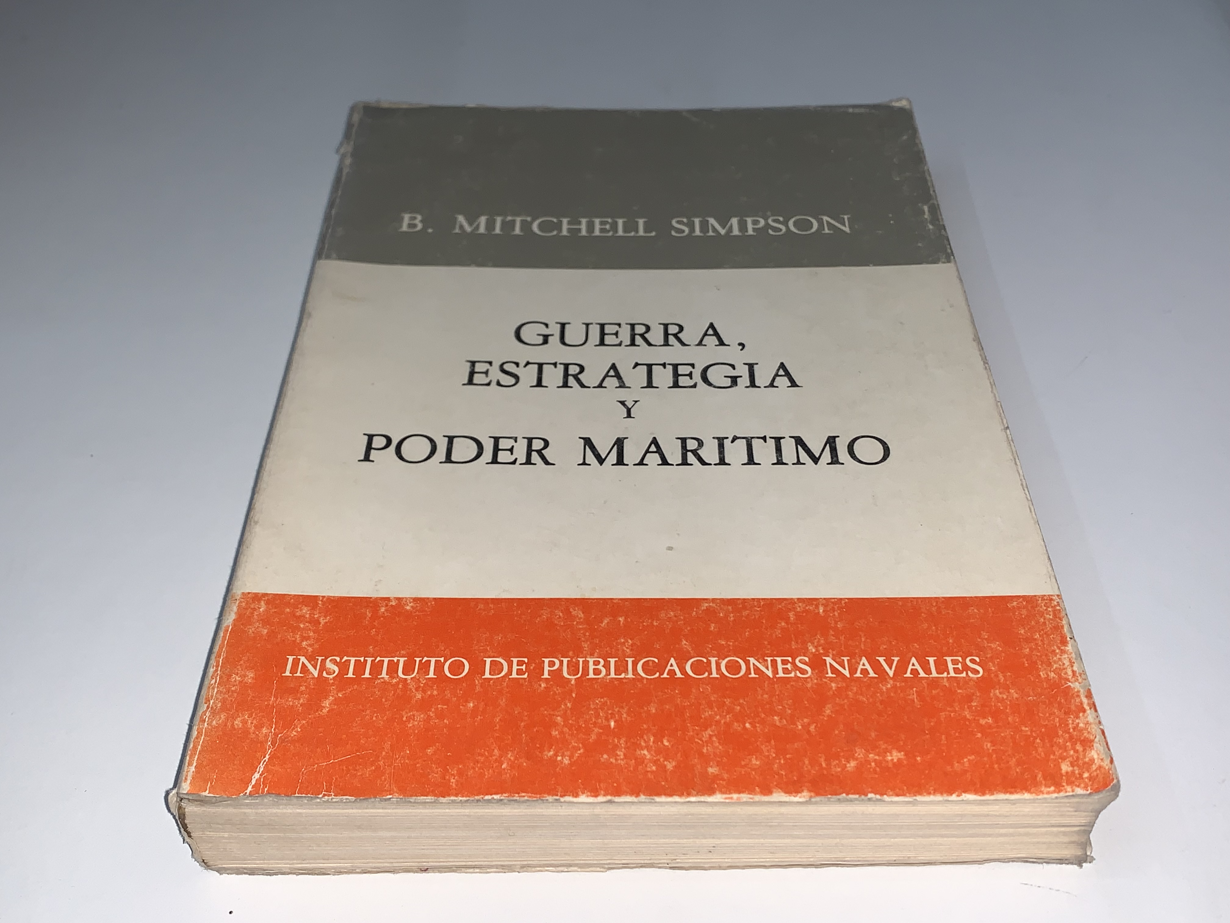 Guerra, estrategia y poder marítimo