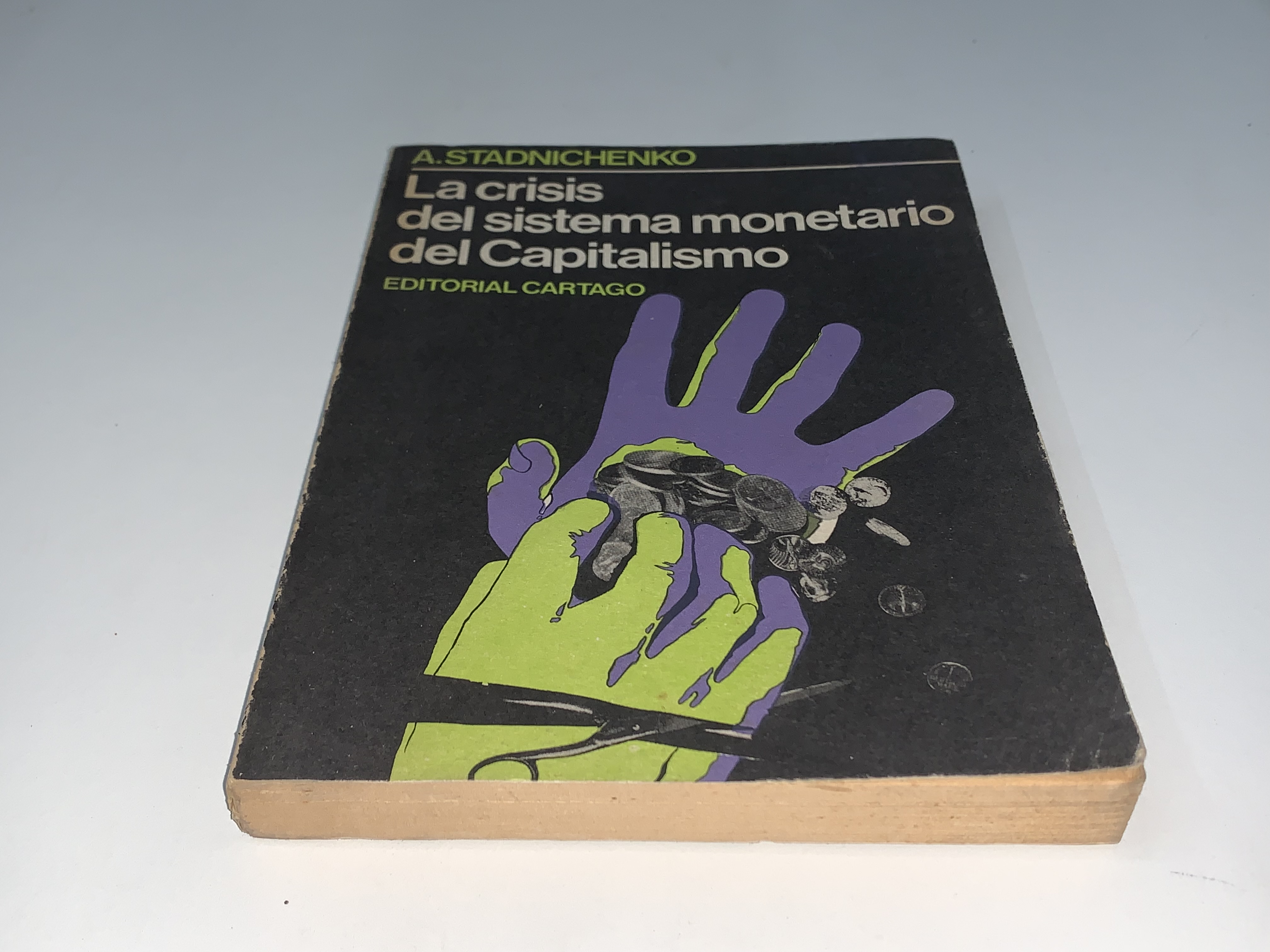 La crisis del sistema monetario del Capitalismo