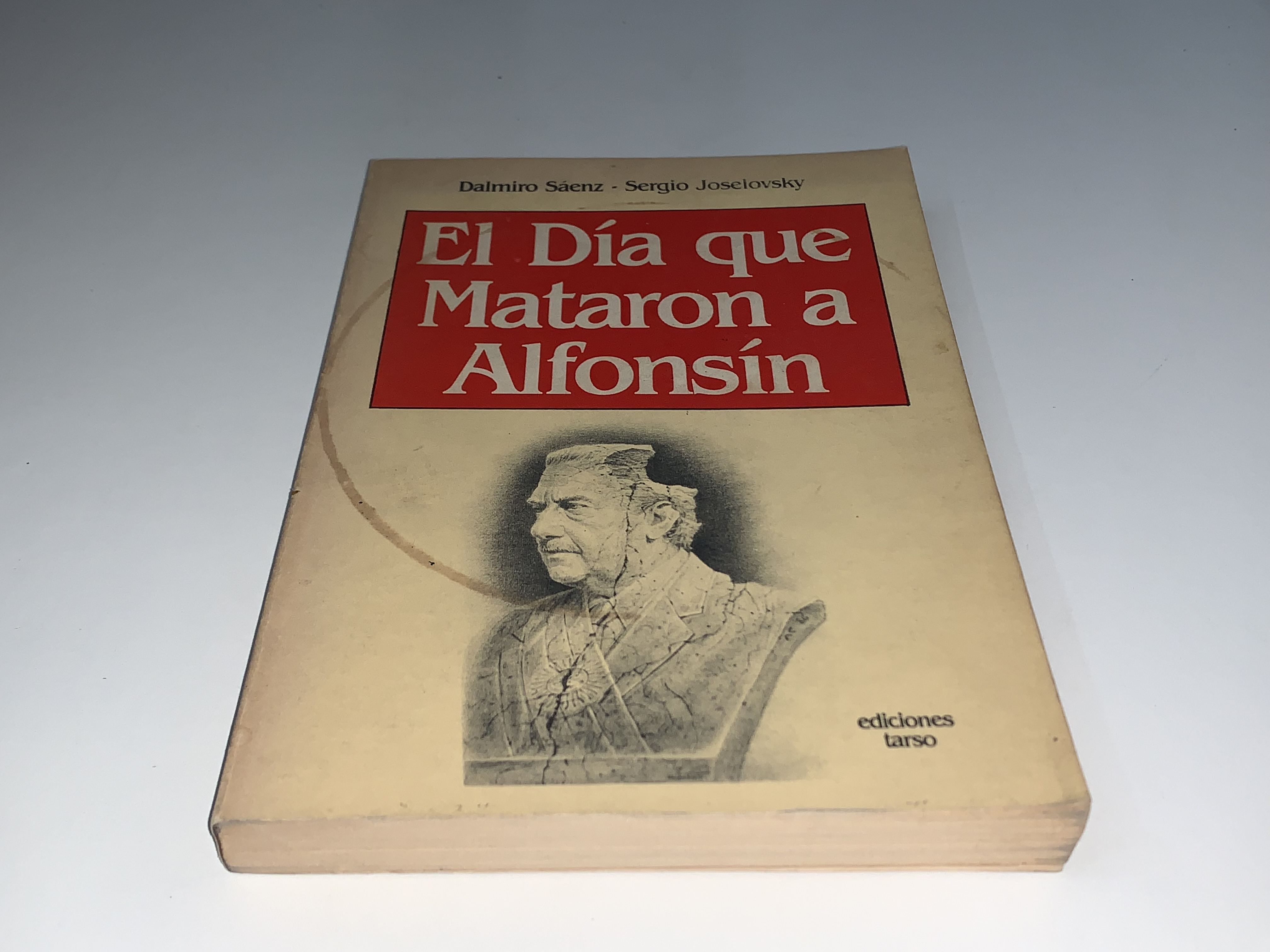 El Día que Mataron a Alfonsín