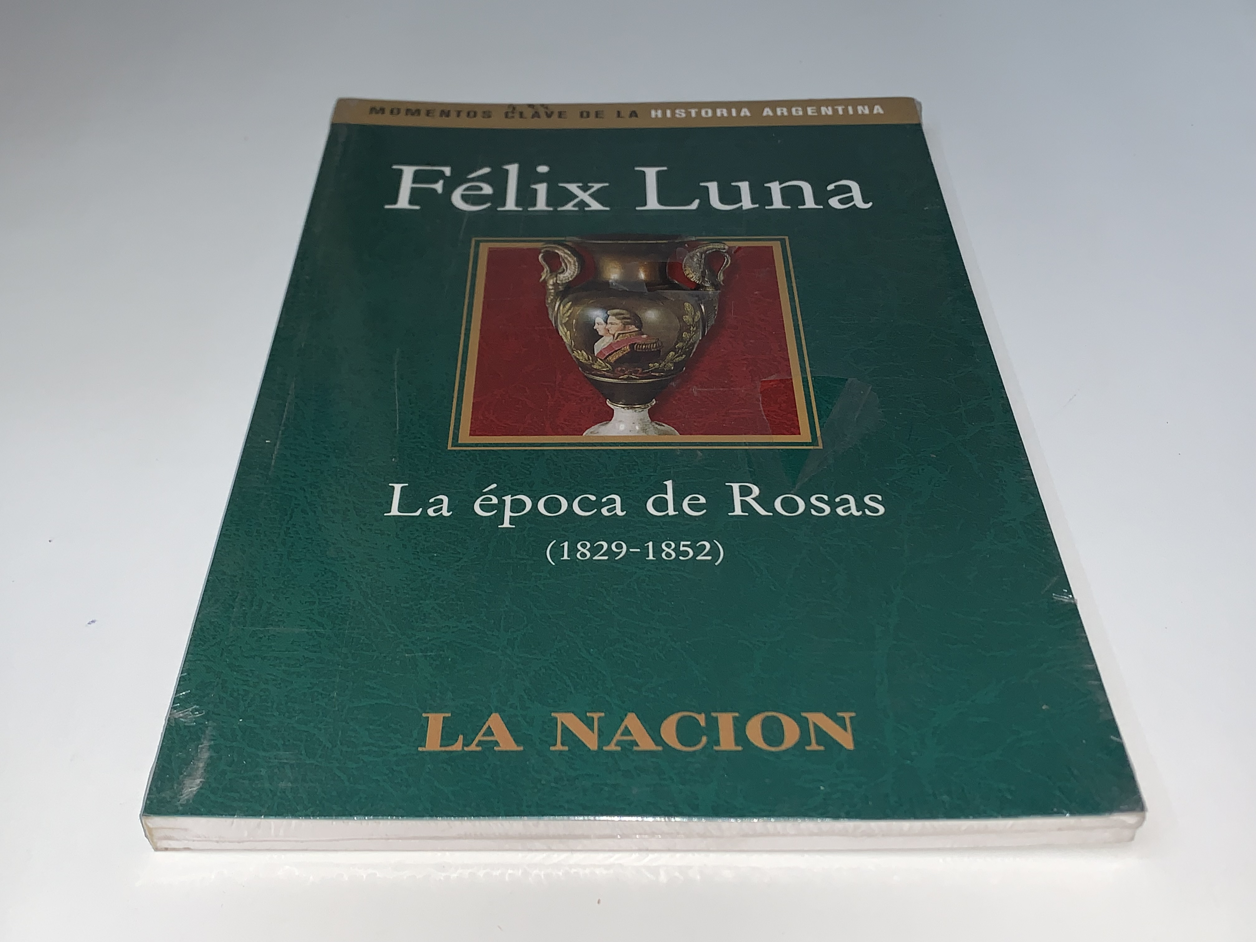 La época de Rosas (1829-1852)