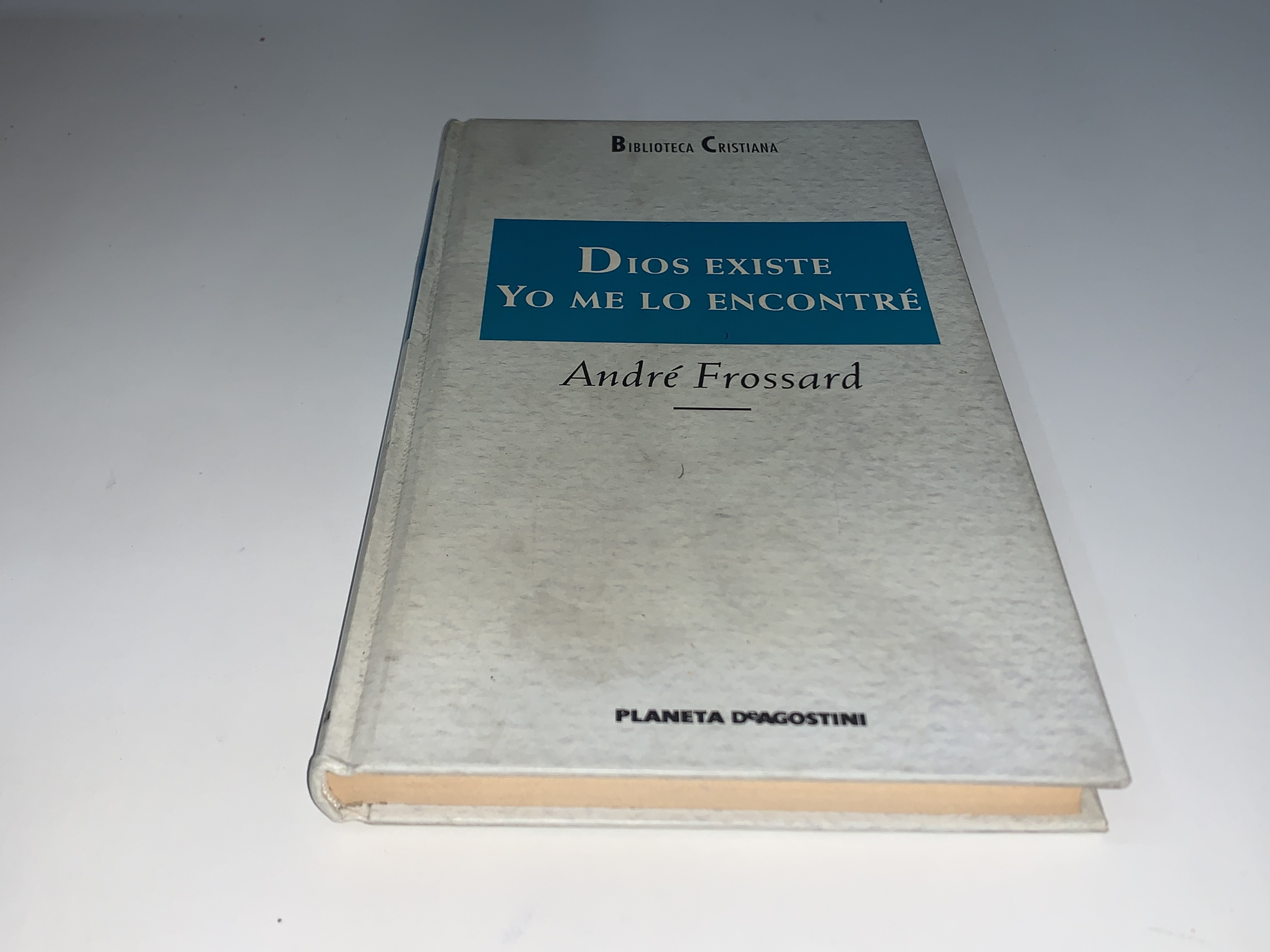 Dios existe, yo me lo encontré