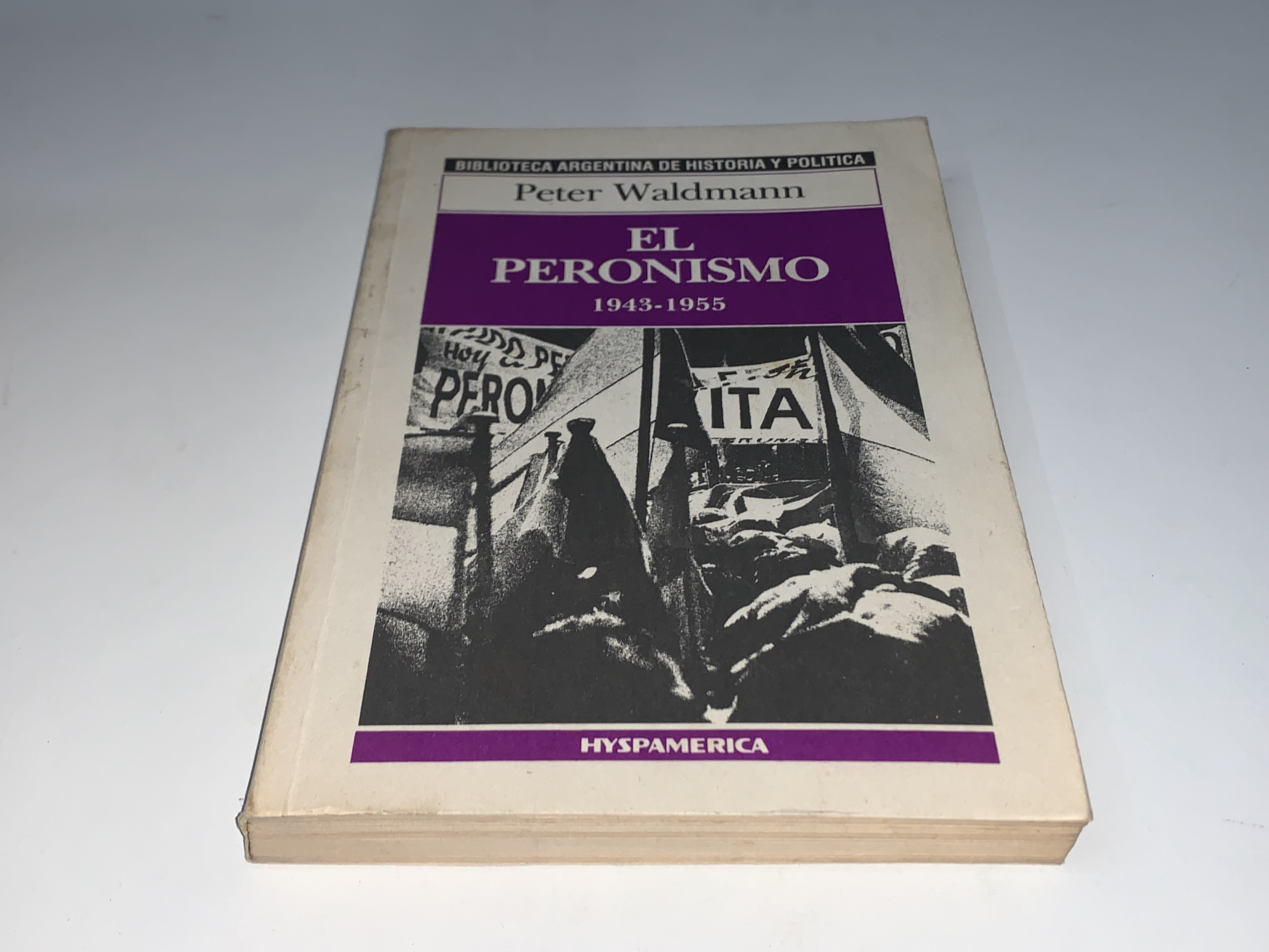 El Peronismo 1943-1955