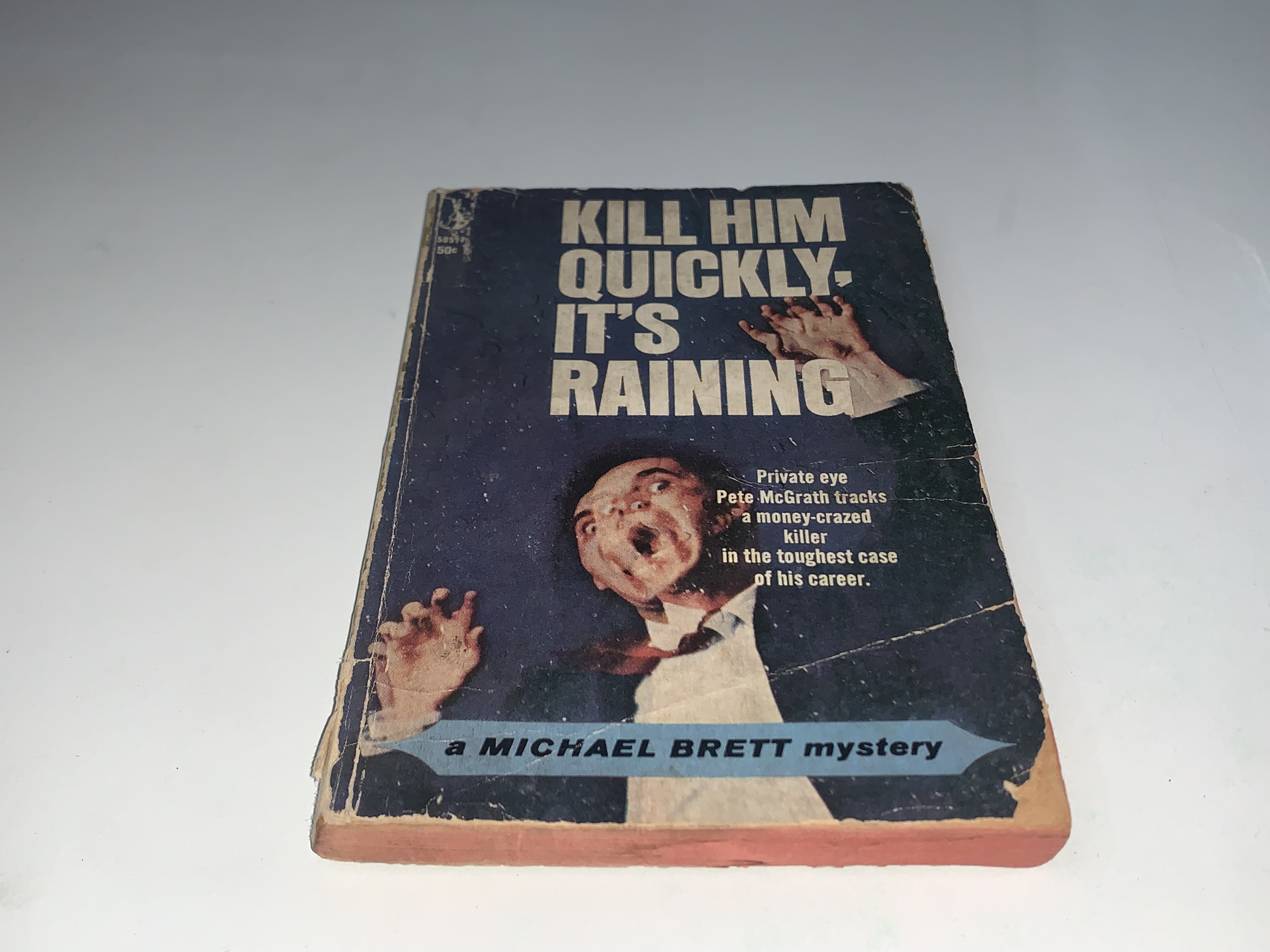 Kill Him Quickly, It's Raining