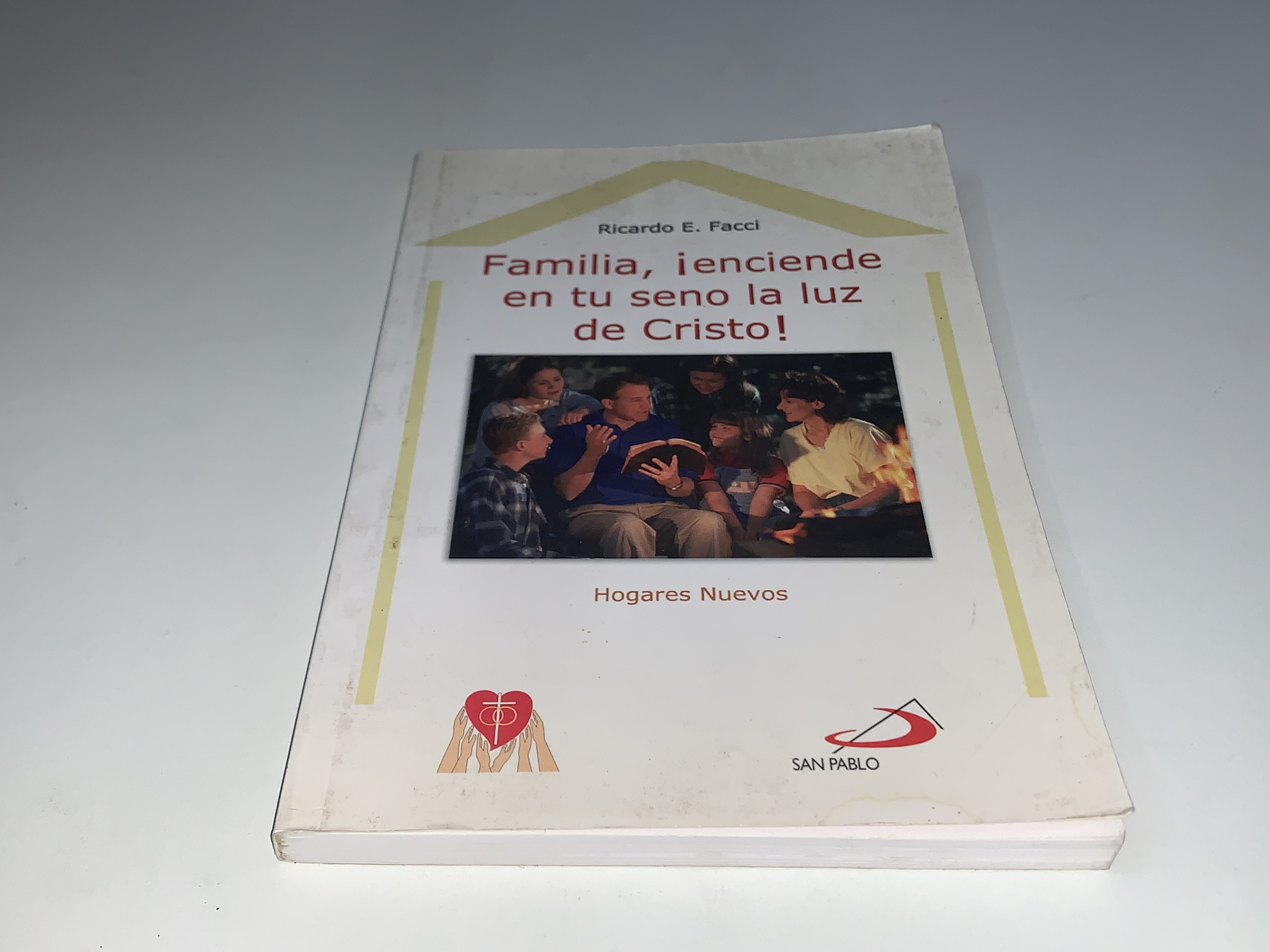 Familia, ¡enciende en tu seno la luz de Cristo!
