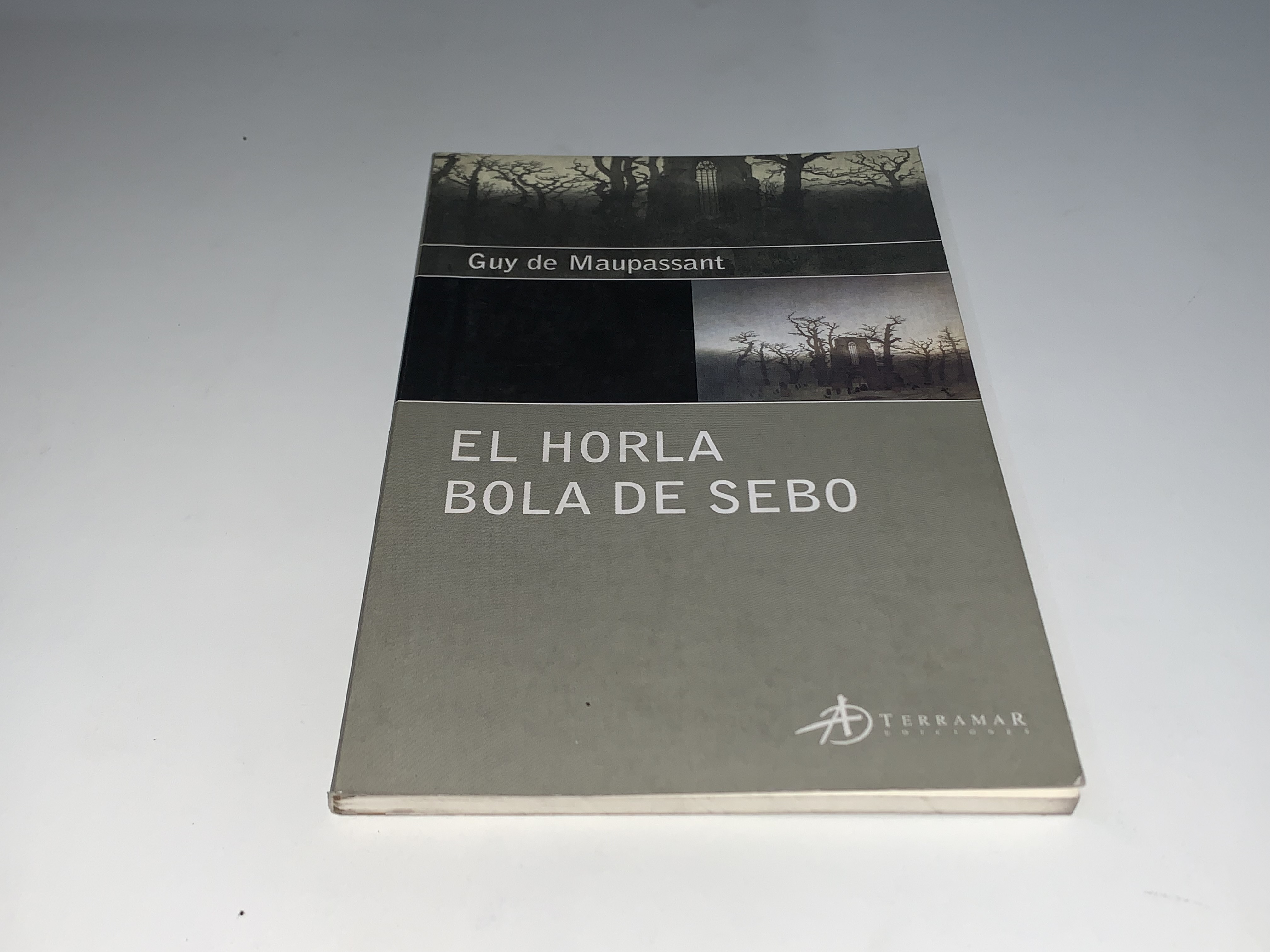 El Horla / Bola de Sebo