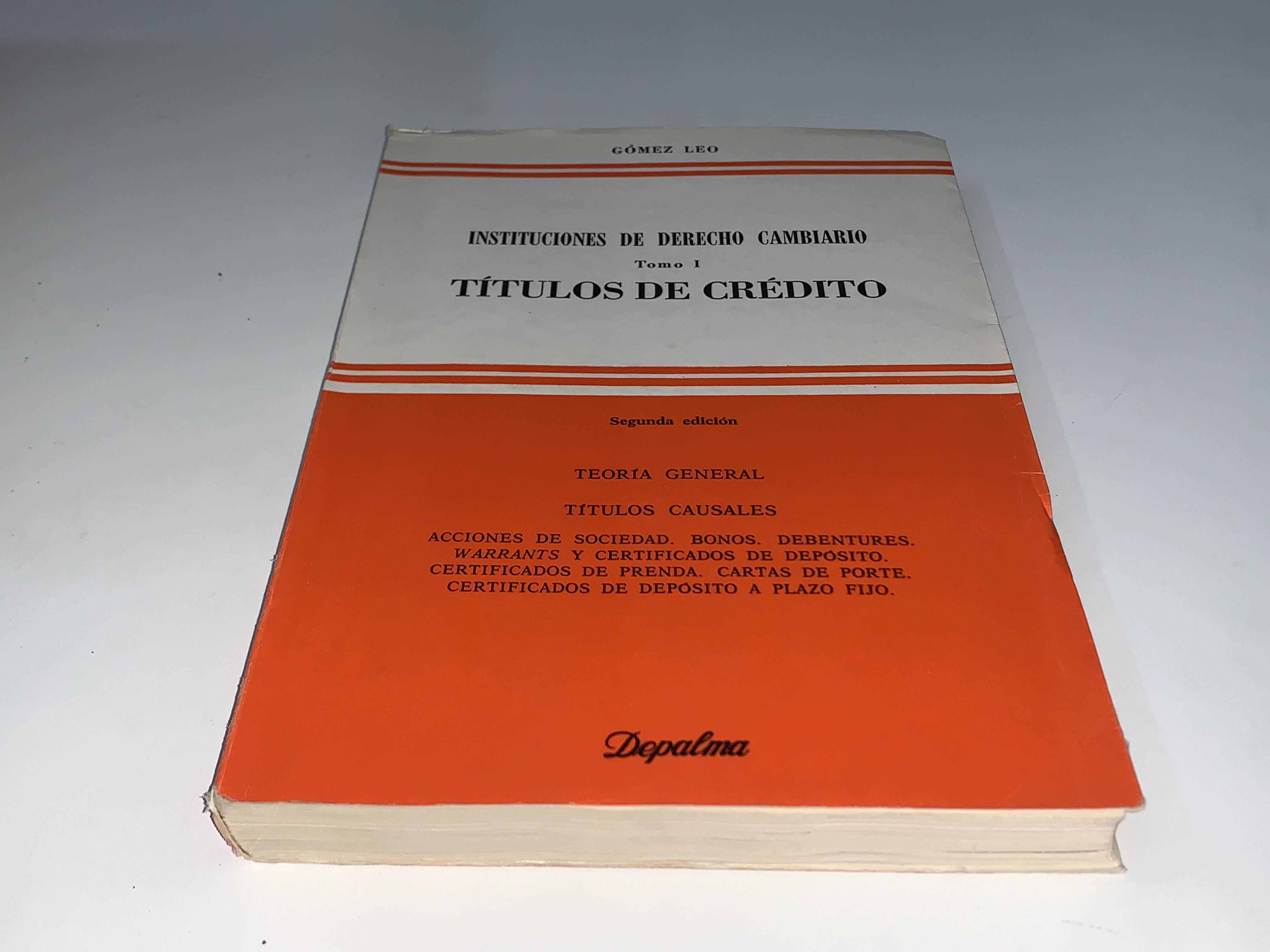 Instituciones de Derecho Cambiario. Tomo I. Títulos de Crédito