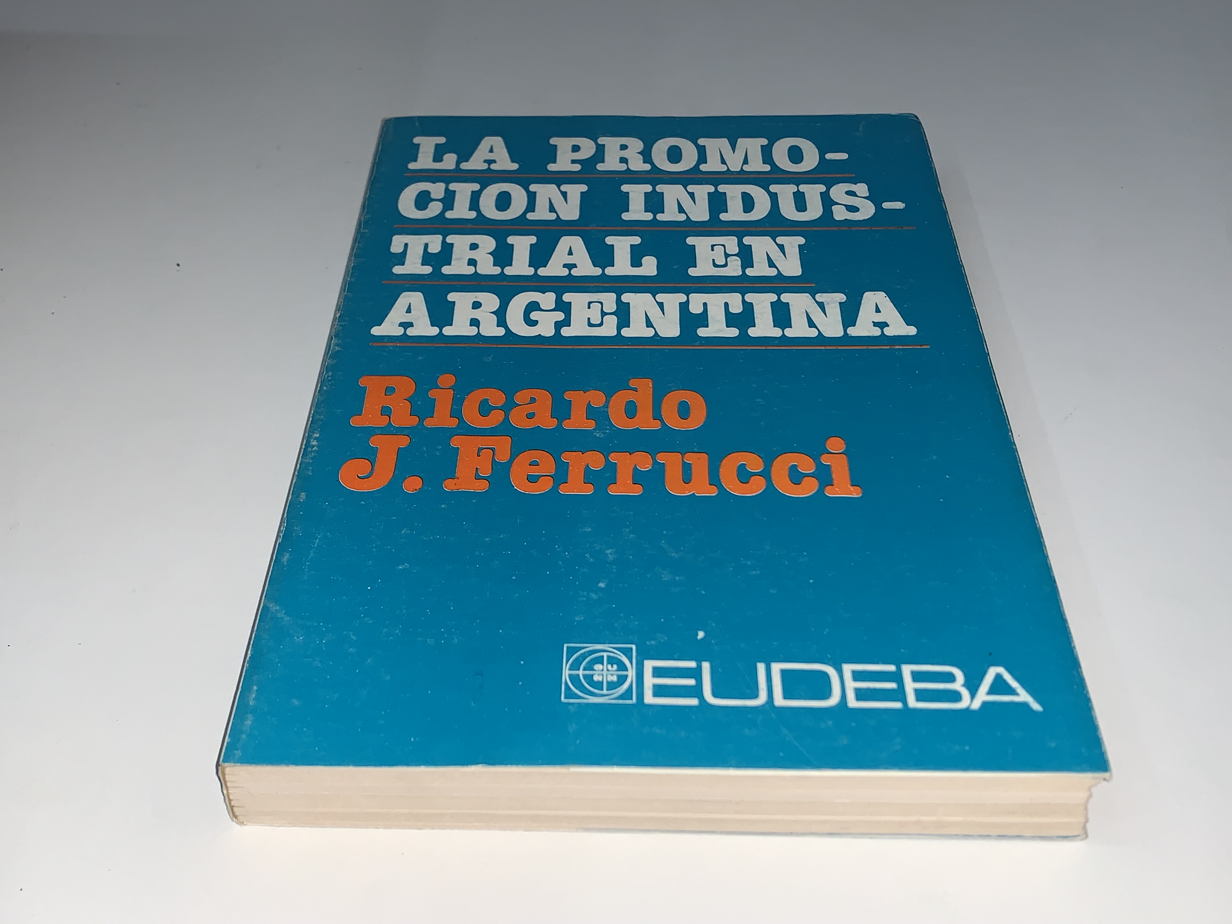 La promoción industrial en Argentina