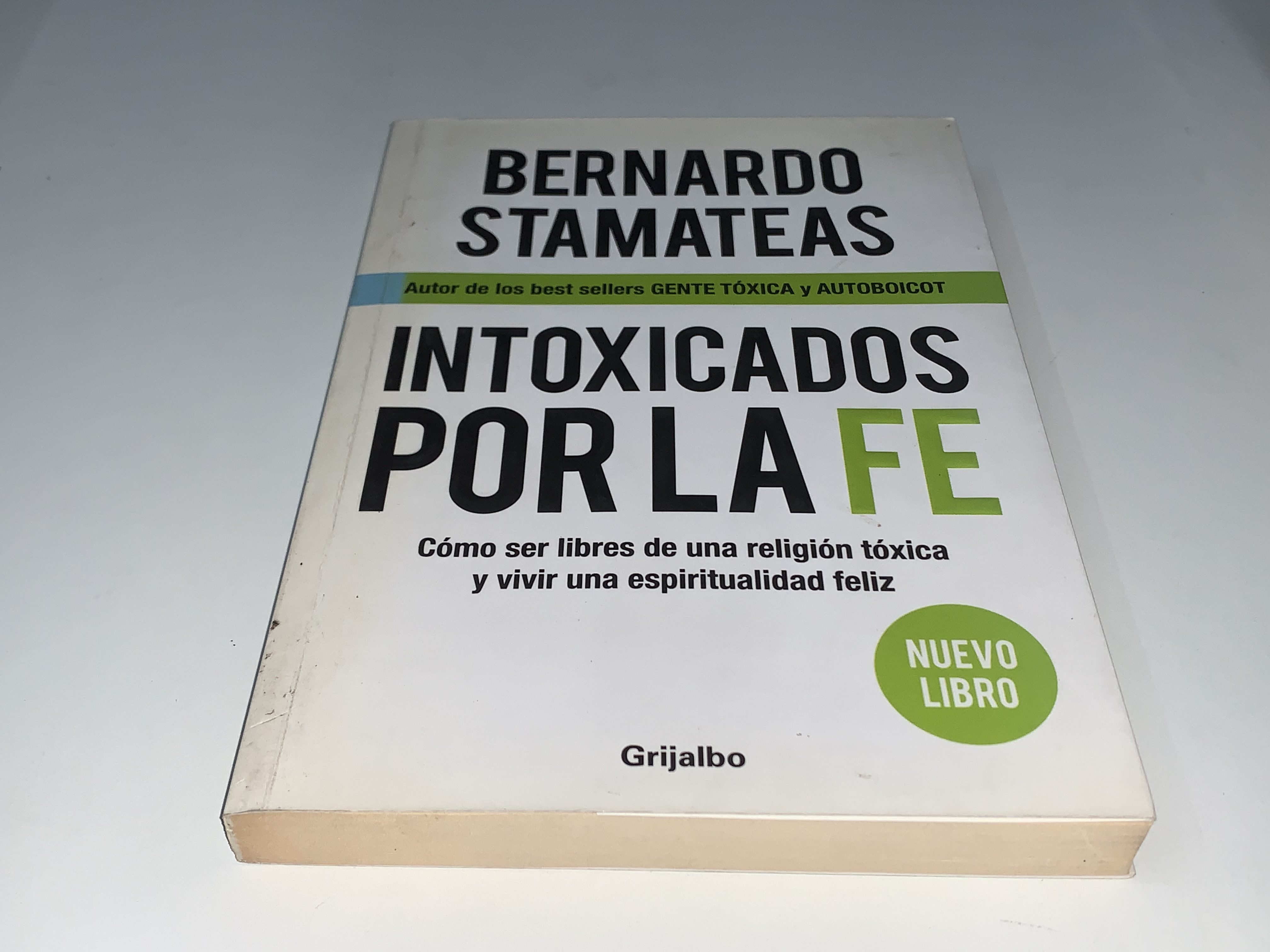 Intoxicados por la fe